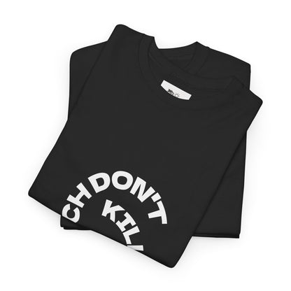 Unisex Heavy Cotton Tee-B*TCH DON'T KILL MY VIBE